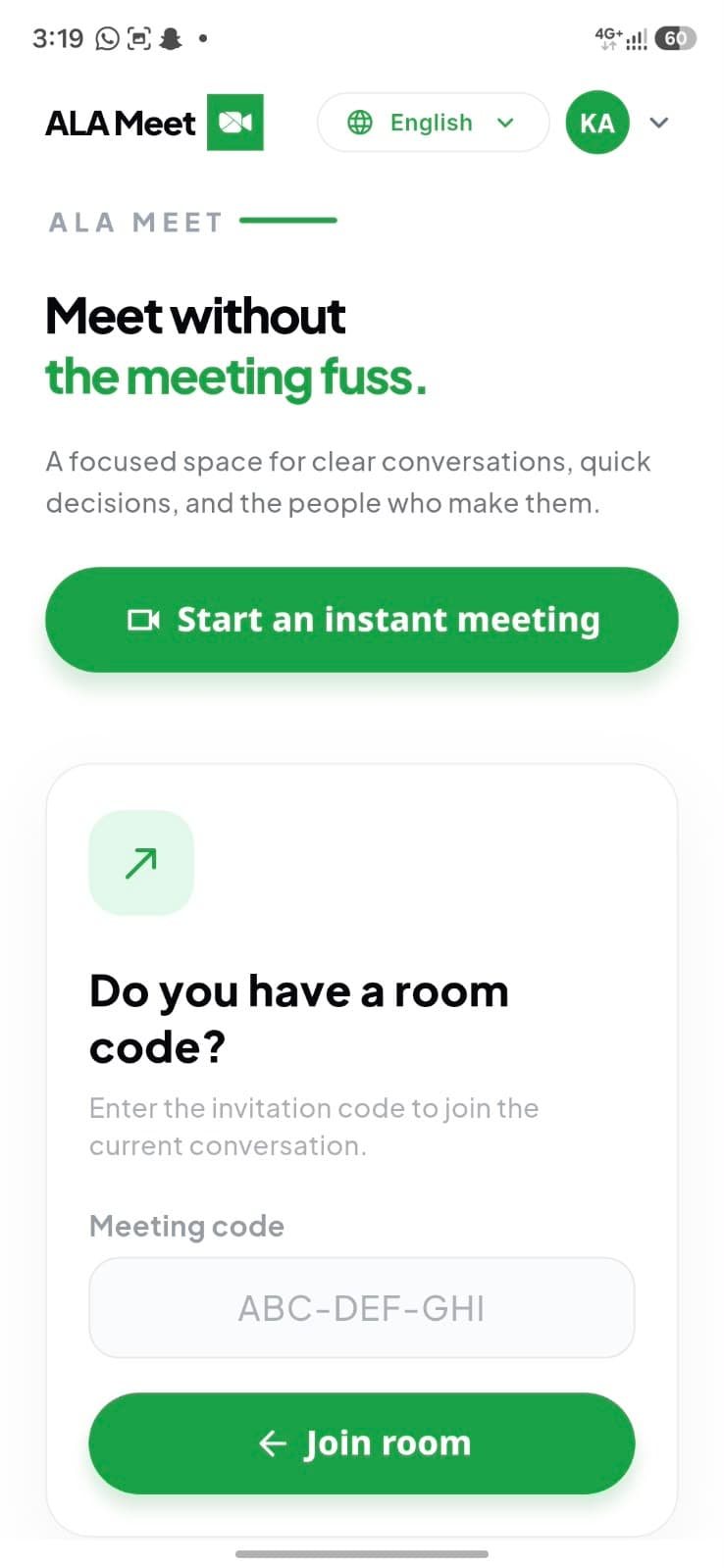 Start or join instantly. Open a new meeting or enter a room code without a complicated setup.